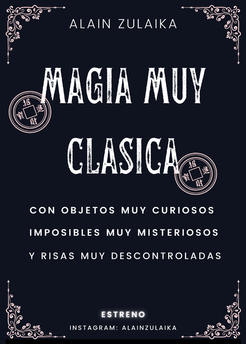 MAGIA MUY CLÁSICA (ESTRENO)